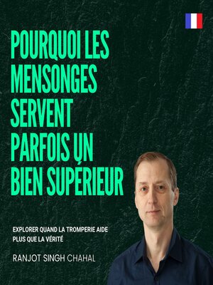 cover image of Pourquoi les mensonges servent parfois un bien supérieur